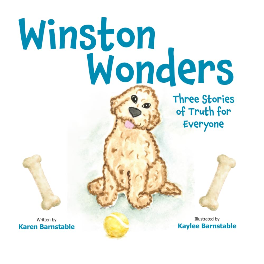 Winston Wonders: Three Stories of Truth for Everyone