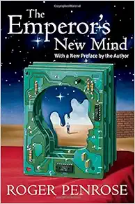 The Emperor's New Mind: Concerning Computers, Minds, and the Laws of Physics (Popular Science) book cover