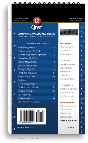 Garmin GX Series Qref Checklist (Qref Avionics Quick Reference)      Spiral-bound – December 15, 2008