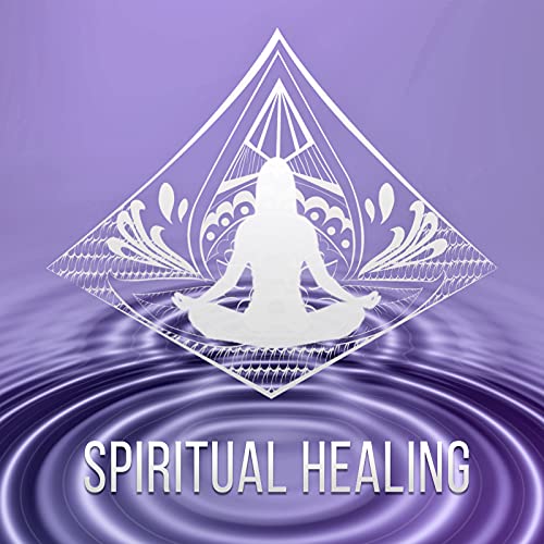 Spiritual Healing Meditation Songs & Relaxing Music for