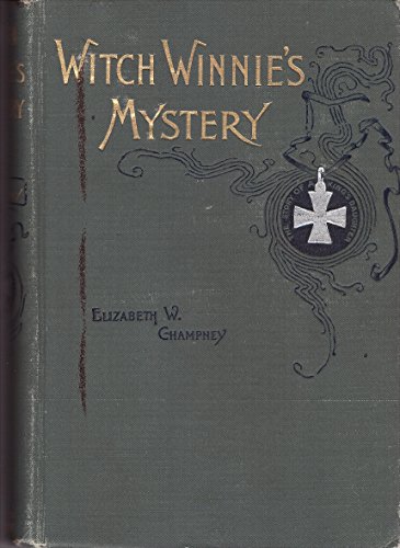 Witch Winnie's mystery;: Or, The old oak cabine... B0006AEJJW Book Cover