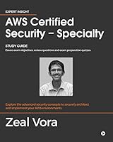 AWS Certified Security - Specialty: Study Guide: Covers exam objectives, review questions and exam preparation quizzes 1645469182 Book Cover