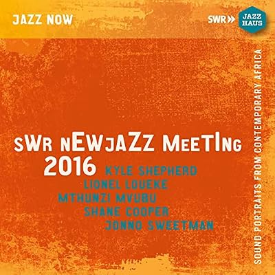 Swr Newjazz Meeting 2016: Sound Portraits From Contemporary Africa