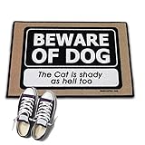 High Cotton Welcome Doormat - Beware of Dog. The Cat is Shady as Hell Too.