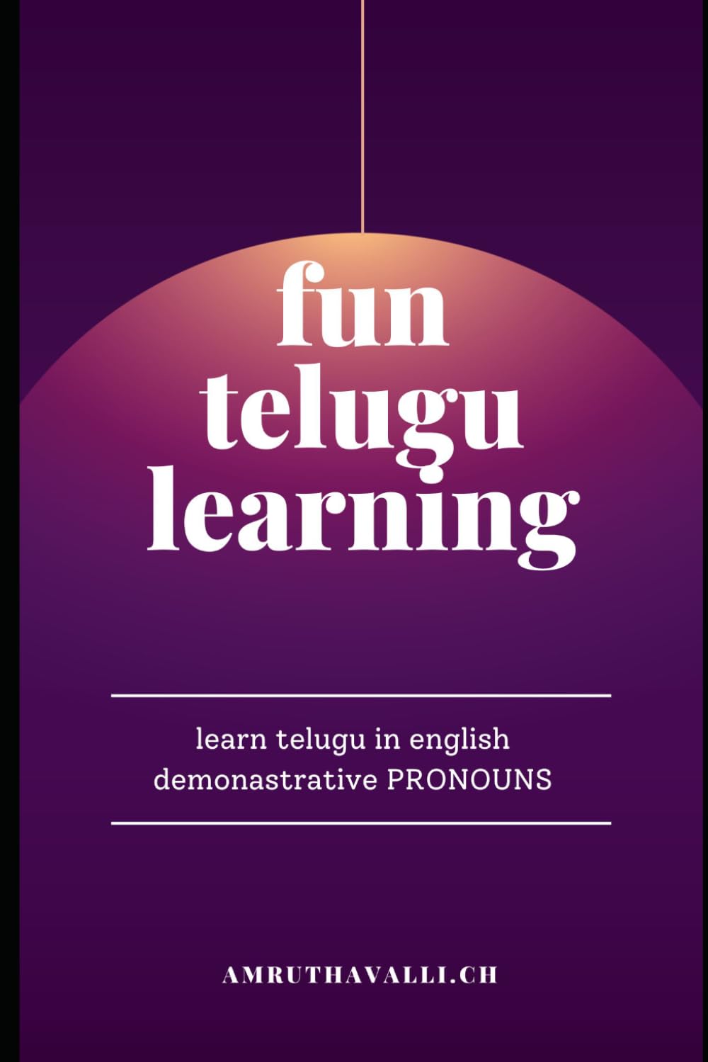 funtelugulearning demonastrative pronouns: learn telugu in english (fun telugu learning pronouns)