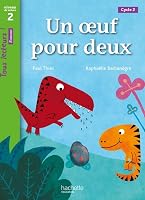 Un Oeuf Pour Deux Niveau 2 - Tous Lecteurs ! Roman - Livre �l�ve - Ed. 2013 201118116X Book Cover