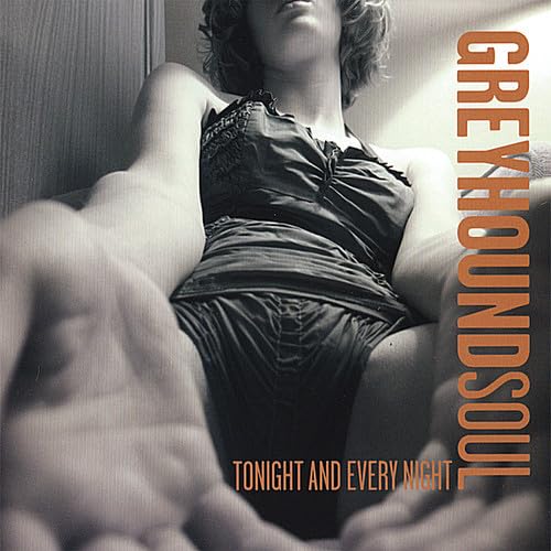 Tonight & Everynight [Audio CD] Greyhound Soul