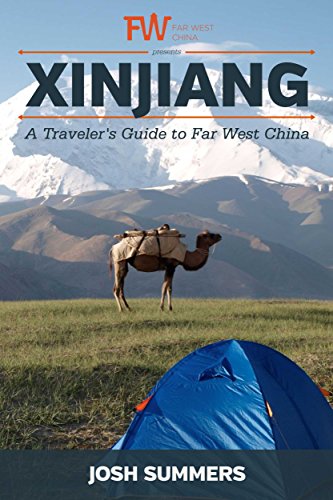 Xinjiang | A Traveler\'s Guide to Far West China (English Edition)