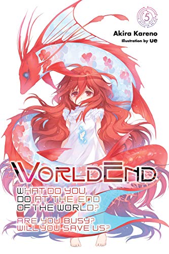 WorldEnd: What Do You Do at the End of the World? Are You Busy? Will You Save Us?, Vol. 5 (English E