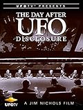 UFOTV Presents The Day After UFO Disclosure