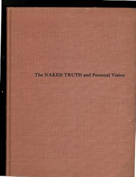 The naked truth and personal vision;: A discussion about the length of the artistic road