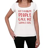 Femme Tee-Shirt Mes Personnes Préférées m'appellent La Bestiole des Câlins – My Favorite People Call Me Cuddle Bug – T-Shirt Vintage Blanc S