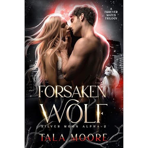 Forsaken Wolf Audiolibro Por Tala Moore arte de portada