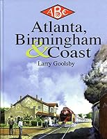 Atlanta, Birmingham and Coast RR 096503593X Book Cover
