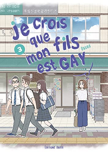 Je crois que mon fils est gay — Tome 3