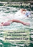  Vom Lackschuh zum Gewinner des Deutschland-Cup - Autobiographischer Roman