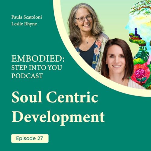 27: Soul Centric Development