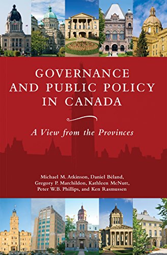 Governance and Public Policy in Canada: A View from the Provinces (English Edition)
