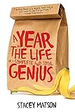 A Year in the Life of a Complete and Total Genius (The Arthur Bean Stories Book 1)