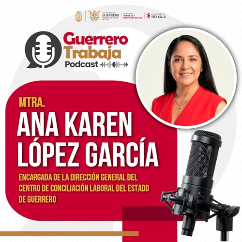 Guerrero Trabaja | Ep. 1 &ndash; Salario m&iacute;nimo en M&eacute;xico: lo que debes saber sobre tu derecho y su impacto real