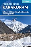 diamir tansania bewertung  Trekking in the Karakoram: Pakistan: K2, Snow Lake, Gondogoro La and Nanga Parbat (Cicerone guidebooks)