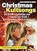 Produktbild Christmas Kultsongs - 68 Weihnachtslieder von Klassik bis Rock - Das definitive Weihnachtsbuch