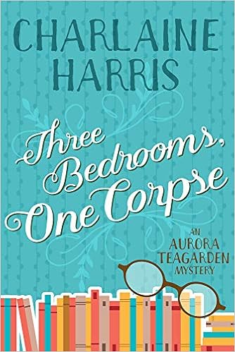 Three Bedrooms, One Corpse: An Aurora Teagarden Mystery book cover