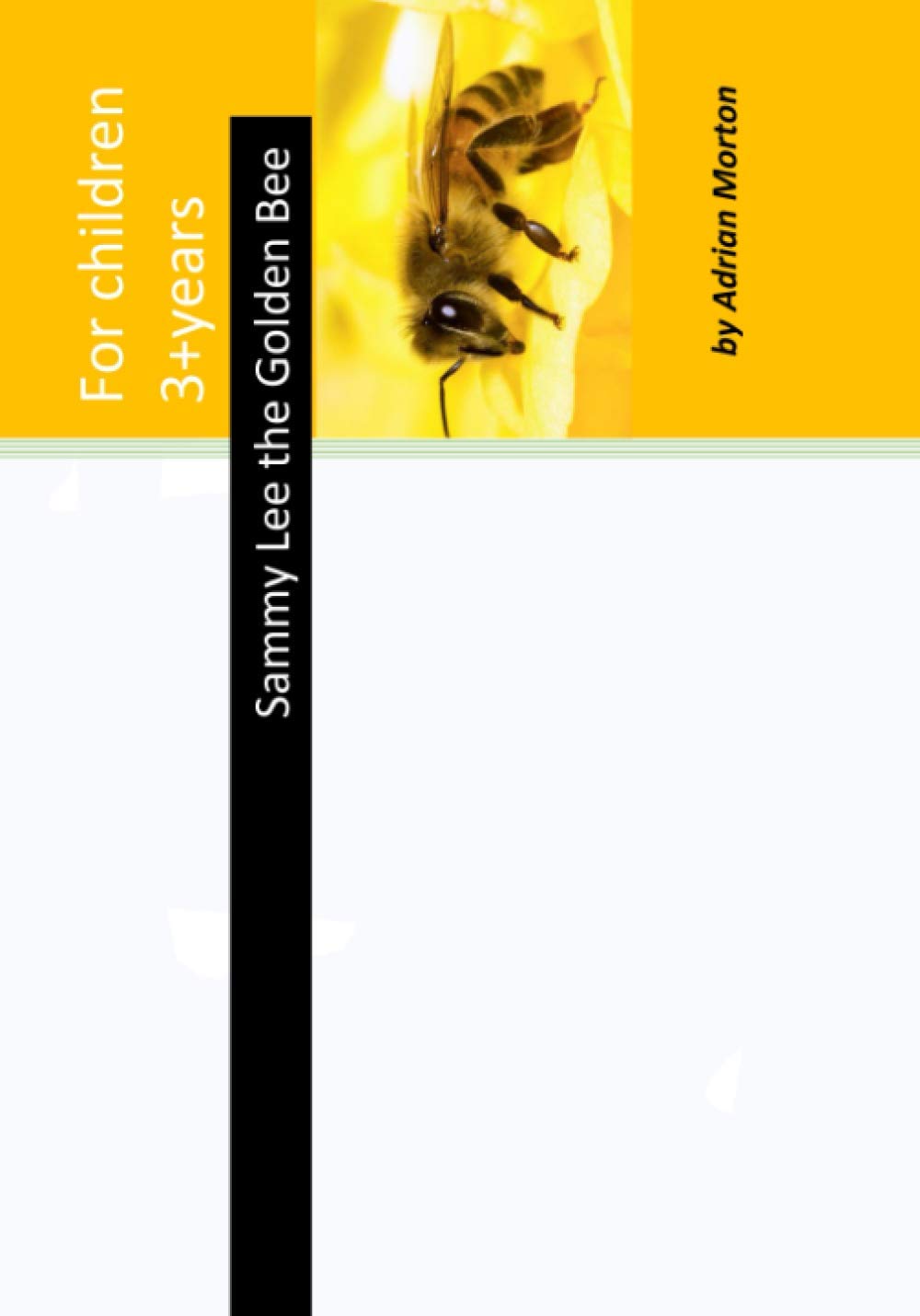 Sammy Lee the Golden Bee