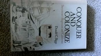 Hardcover Conquer and Colonize: Stevenson's Regiment and California Book
