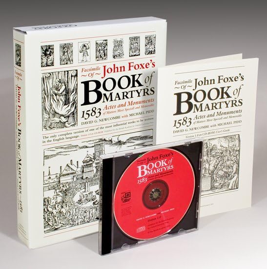 Facsimile of John Foxe's Book of Martyrs, 1583 Actes and Monuments of Matters Most Speciall and Memorable Version 1.0 on CD-ROM: Academic Network Licence