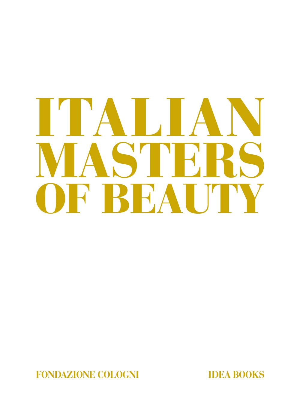 Italian masters of beauty Ediz a colori le cadeau idéal pour amateurs d'art