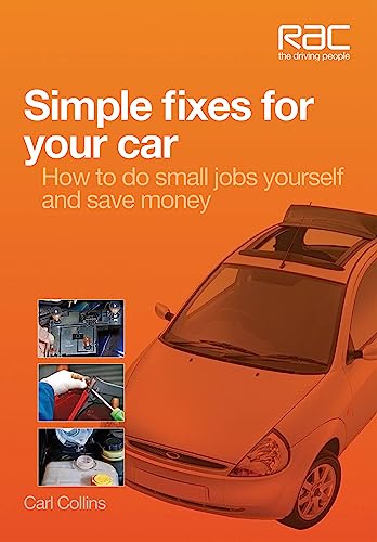 Simple Fixes for Your Car: How to do small jobs yourself and save money
