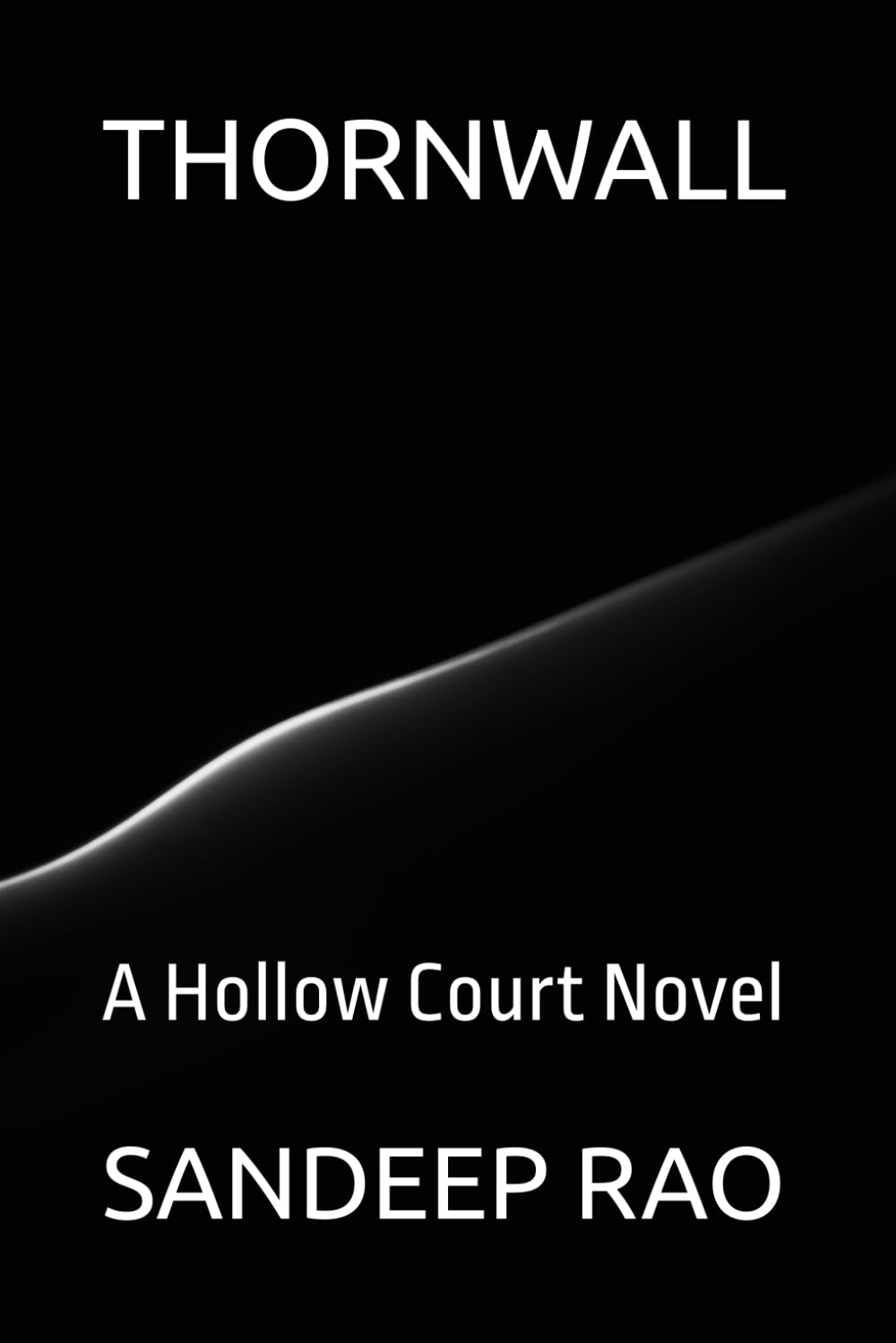 THORNWALL: A Hollow Court Novel: 2 (THE HOLLOW COURT : A Dark Fantasy Romance Series)