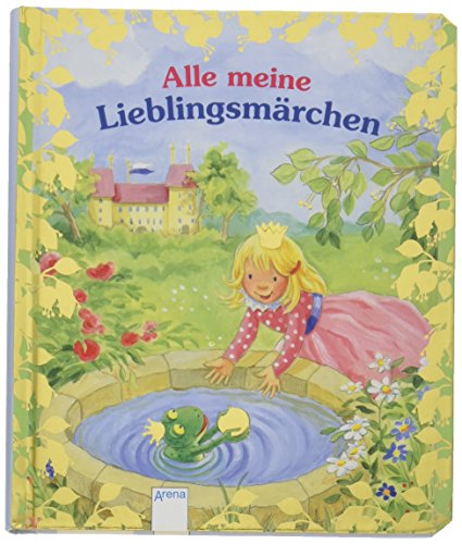 Preisvergleich Produktbild Alle meine Lieblingsmärchen