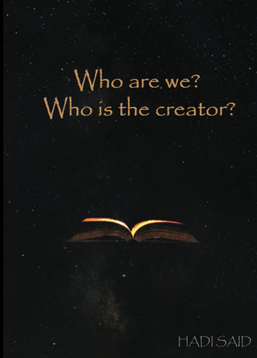 Who are we , who is the creator