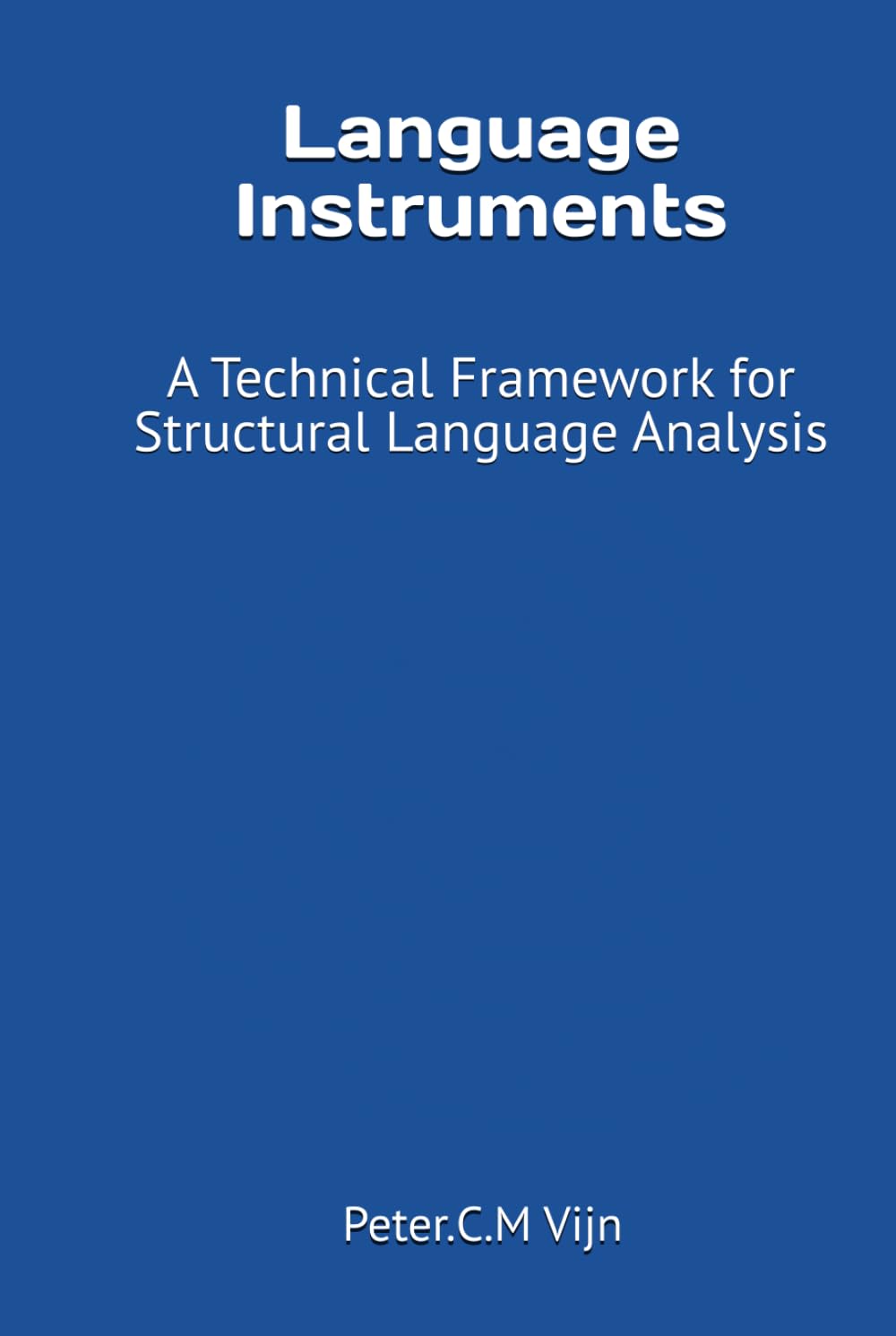 Language Instruments: A Technical Framework for Structural Language Analysis
