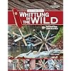Victorinox swiss army knife whittling in the wild 30 fun useful things to make out of wood fox chapel publishing step by step projects boats bows arrows flutes whistles slingshots more paperbackjune  urban country home decor