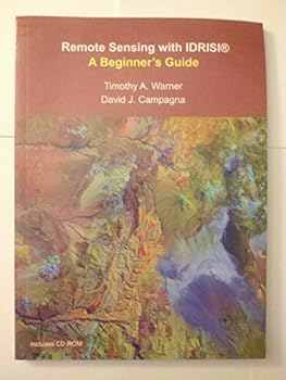 Paperback Remote Sensing with IDRISI Selva: A Beginner's Guide Book