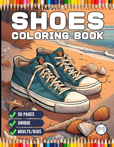 50 Pages Fashion Shoes Coloring Book Gift for Adults Kids Men Women Boys Girls Teens Youth Cute Sneaker High Heel Men Women Shoe