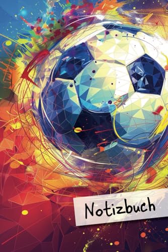 Notizbuch: Fußball | Notizheft für Fußballspieler im Fußballverein liniert, 110 Seiten | DIN A 5 | Geschenk für Trainer, Schüler, Studenten, Fußballer ... als Tagebuch, Planer und Organizer verwendbar