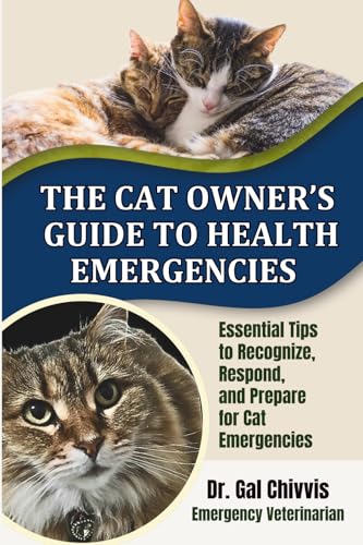 The Cat Owner's Guide to Health Emergencies: Essential Tips to