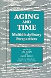 Aging and Time: Multidisciplinary Perspectives, Illustrated Edition (Society and Aging)