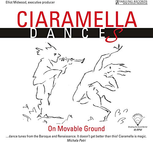 Ciaramella: Dances On Moveable Ground