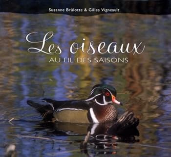 Hardcover Les oiseaux au fil des saisons [French] Book