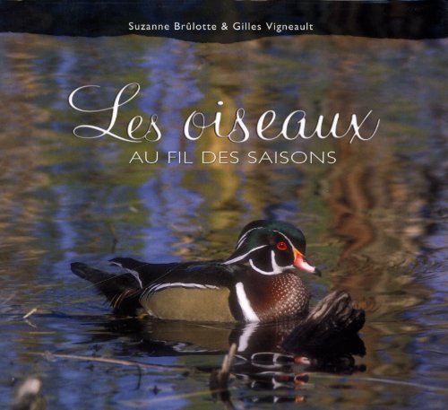 Les oiseaux au fil des saisons [French] 2890006468 Book Cover