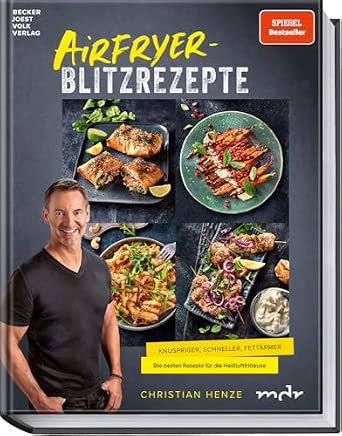 Airfryer-Blitzrezepte: Knuspriger, schneller und fettärmer. SPIEGEL-Bestseller mit den besten Rezepten für die Heißluftfritteuse: Knuspriger, ... Die besten Rezepte für die Heißluftfritteuse - View 2