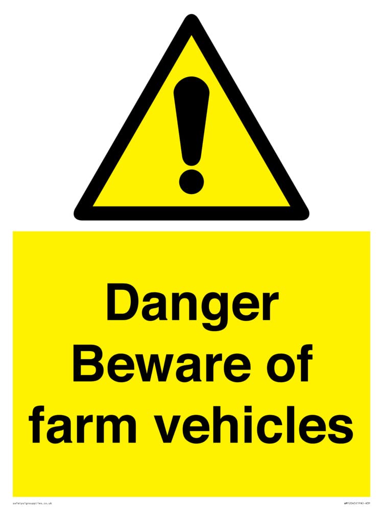 Danger Beware of farm vehicles Sign - 300x400mm - A3P