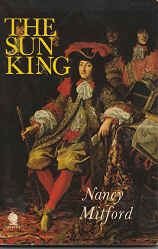 The Sun King : Louis XIV at Versailles 0722161409 Book Cover