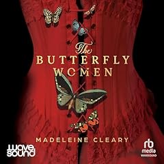 The Butterfly Women Audiolibro Por Madeleine Cleary arte de portada