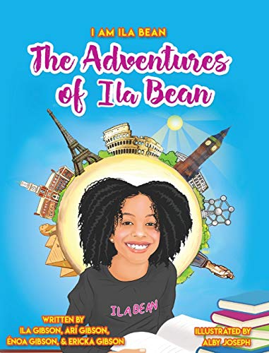 The Adventures of Ila Bean (I Am Ila Bean)